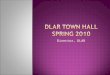 DLAR Town Hall Spring 2010