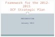 Framework for the 2012-2015  DCF Strategic Plan