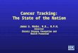 Why cancer tracking is critical. Why strong cancer registries are needed in every state