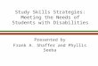Study Skills Strategies: Meeting the Needs of Students with Disabilities