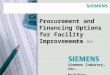 Procurement and Financing Options for Facility Improvements