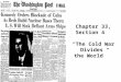 Chapter 33, Section 4   “The Cold War Divides  the World”