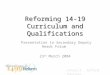 Reforming 14-19 Curriculum and Qualifications