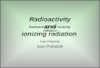 Radioactivity and ionizing radiation Ivan Polia ek