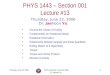 PHYS 1443 – Section 001 Lecture #13