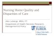 Nursing Home Quality and Disparities of Care