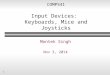 COMP541 Input Devices:  Keyboards, Mice and Joysticks