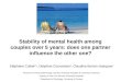 Stability of mental health among couples over 5 years: does  one partner influence the other one?