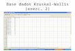 Base dados Kruskal-Wallis (exerc. 2)