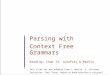 Parsing with  Context Free Grammars Reading: Chap 13,  Jurafsky  & Martin