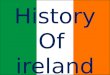 History Of  ireland