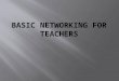Basic Networking for teachers