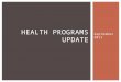 Health Programs Update