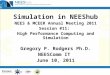Simulation in NEEShub NEES & MCEER Annual Meeting 2011 Session #11: