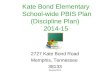 Kate Bond Elementary  School-wide PBIS Plan (Discipline Plan)  2014-15