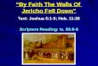 “By Faith The Walls Of  Jericho  Fell Down”