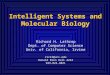 Intelligent Systems and Molecular Biology