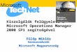 Kiszolgálók felügyelete a  Microsoft Operations Manager 2000 SP1 segítségével