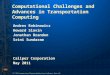 Computational Challenges and Advances in Transportation Computing