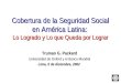 Cobertura de la Seguridad Social en América Latina: Lo Logrado y Lo que Queda por Lograr