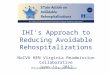 IHI ’ s Approach to Reducing Avoidable Rehospitalizations