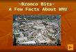 ~Bronco Bits~  A Few Facts About WMU
