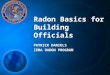 Radon Basics for  Building Officials