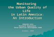 Monitoring  the Urban Quality of Life  in Latin America: An Introduction