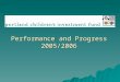 Performance and Progress 2005/2006