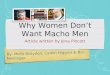 Why Women Don’t Want Macho Men