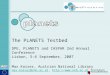 The PLANETS Testbed DPE, PLANETS and CASPAR 2nd Annual Conference Lisbon, 5–6 September, 2007