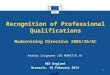 Recognition of Professional Qualifications Modernising Directive 2005/36/EC
