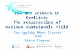 Law and Science in Conflict: The resurrection of maximum sustainable yield