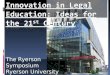 Innovation in Legal Education: Ideas for the 21 st  Century