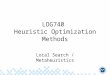 LOG740  Heuristic Optimization Methods