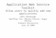 Application Web Service Toolkit Allow users to quickly add new applications