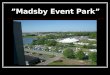 ”Madsby Event Park”