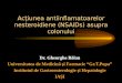 Ac£iunea antiinflamatoarelor nesteroidiene (NSAIDs) asupra colonului