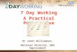 7 Day Working A Practical Perspective