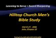 Learning to Serve – Sword Sharpening Hilltop Church Men’s Bible Study March 3 rd ,  2008