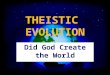 THEISTIC  EVOLUTION