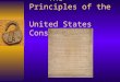 The Principles of the  United States Constitution