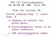 PHY 712 Electrodynamics 10-10:50 AM  MWF  Olin 107 Plan for Lecture 18: