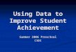 Using Data to Improve Student Achievement
