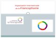 Organisation internationale de la  Francophonie