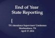 End of Year  State Reporting