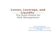 Losses, Leverage, and Liquidity