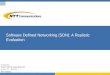 Software Defined Networking (SDN): A Realistic Evaluation