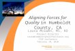 Aligning Forces for Quality  in Humboldt County, CA