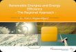 Renewable Energies  and  Energy  Efficiency   - The Regional Approach - Dr. Martin Hoppe-Kilpper